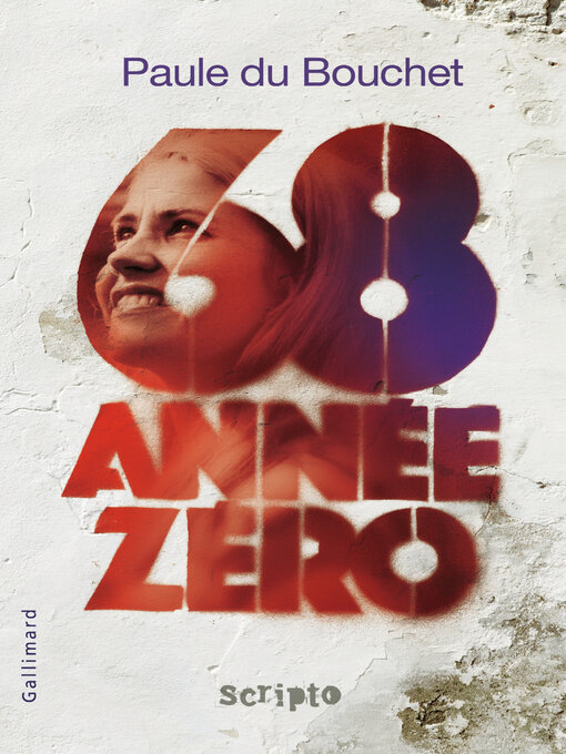 Title details for 68 année zéro by Paule du Bouchet - Available